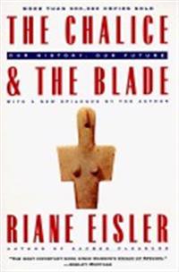 Chalice And The Blade: Our History, Our Future