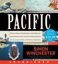 Pacific: Silicon Chips and Surfboards, Coral Reefs and Atom Bombs, Brutal Dictators, Fading Empires, and the Coming Collision of the World's Superpowe