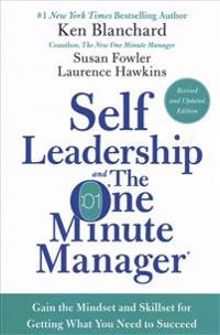 Self Leadership and the One Minute Manager Revised Edition