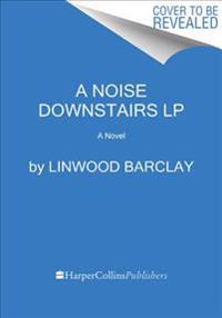 Noise Downstairs LP, A