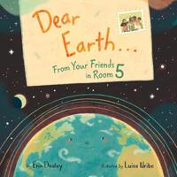 Bokomslag för "Dear Earth…From Your Friends in Room 5"