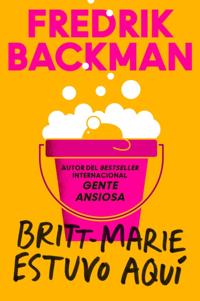 Bokomslag för Britt-Marie Was Here \ Britt-Marie estuvo aquí (Spanish Edition)