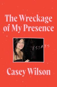 Wreckage of My Presence