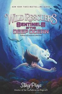 Bokomslag for "Wild Rescuers: Sentinels in the Deep Ocean"