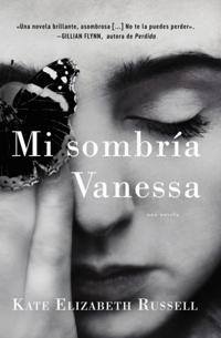 My Dark Vanessa \ Mi sombría Vanessa (Spanish edition)