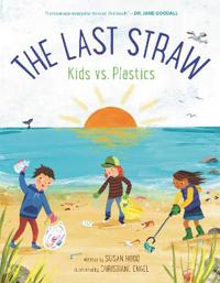 The Last Straw: Kids vs. Plastics