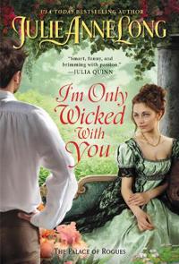 I'm Only Wicked with You  (Palace of Rogues #3)