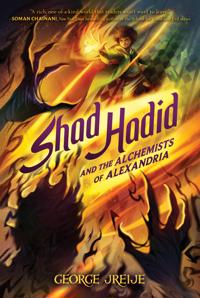 Bokomslag för "Shad Hadid and the Alchemists of Alexandria"