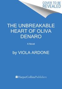 Unbreakable Heart of Oliva Denaro, The