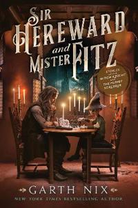 SIR HEREWARD & MISTER FITZ