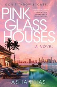PINK GLASS HOUSES
