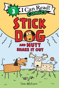 Stick Dog and Mutt Shake It Out