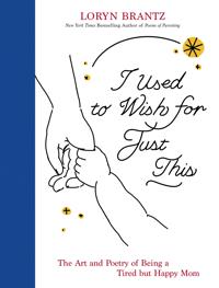 I Used to Wish for Just This