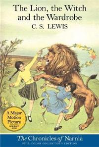 The Lion, the Witch and the Wardrobe: Full-Color Collector's Edition