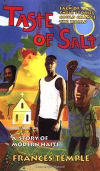 A Taste of Salt: a Story of Modern Haiti