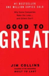 Good to great : why some companies make the leap and other's don't