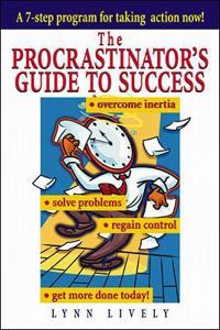The Procrastinator's Guide to Success