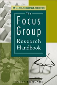 Focus Group Research Handbook