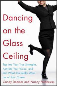 Dancing on the Glass Ceiling