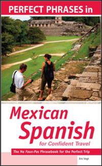 Perfect Phrases in Spanish for Confident Travel to Mexico