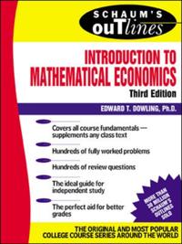 Schaum's Outline of Introduction to Mathematical Economics, 3rd Edition
