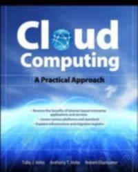 Cloud Computing, A Practical Approach