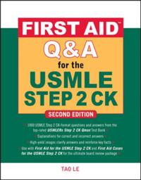 First Aid Q&A for the USMLE Step 2 CK, Second Edition