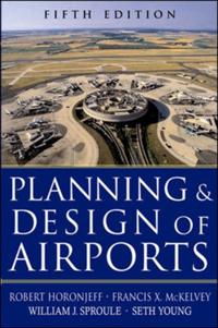 Planning and Design of Airports, Fifth Edition