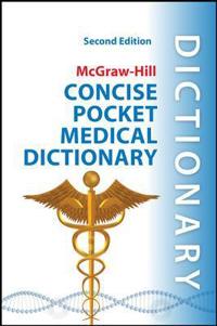 McGraw-Hill Concise Pocket Medical Dictionary, Second Edition