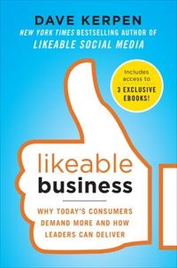 Bokomslag för "Likeable Business: Why Today's Consumers Demand More and How Leaders Can Deliver"
