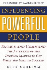 Influencing Powerful People