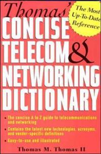 Thomas' Telecom & Networking Dictionary