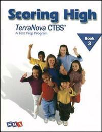 Scoring High on the TerraNova CTBS, Student Edition, Grade 3