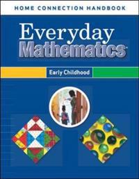 Everyday Mathematics, Grades PK-K, Home Connection Handbook (Early Childhood)