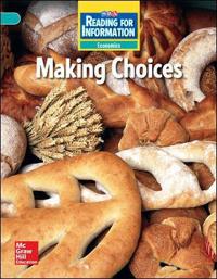 Reading for Information, Above Student Reader, Economics - Making Choices, Grade 3