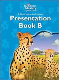 Reading Mastery Reading/Literature Strand Grade 3, Presentation Book B