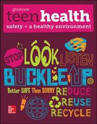 Teen Health, Safety and a Healthy Environment