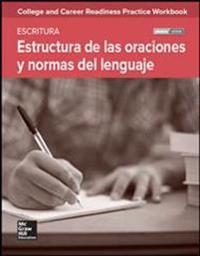 College and Career Readiness Skills Practice Workbook: Sentence Structure and Mechanics Spanish Edition, 10-Pack
