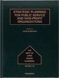 Strategic Planning for Public Service and Non-Profit Organizations