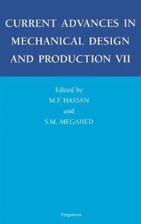 Current Advances in Mechanical Design and Production VII