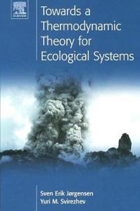 Bokomslag for "Towards a Thermodynamic Theory for Ecological Systems"