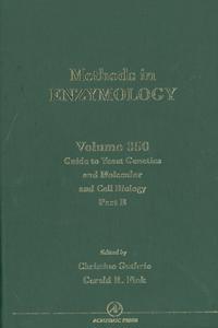 Guide to Yeast Genetics and Molecular Cell Biology, Part B