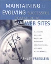 Maintaining and Evolving Successful Commercial Web Sites