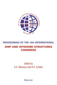 Proceedings of the 15th International Ship and Offshore Structures Congress
