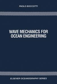 Wave Mechanics for Ocean Engineering