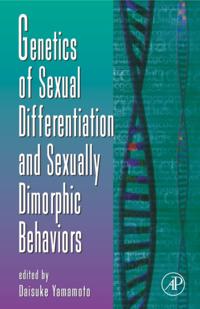 Genetics of Sexual Differentiation and Sexually Dimorphic Behaviors