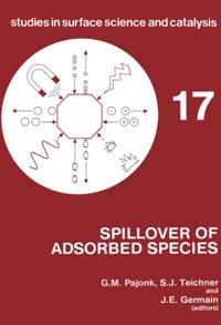 Spillover of Adsorbed Species: International Symposium Proceedings