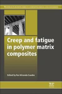 Bokomslag for "Creep and Fatigue in Polymer Matrix Composites"