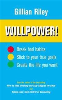 Willpower!