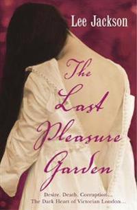 Last Pleasure Garden